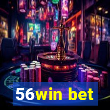 56win bet